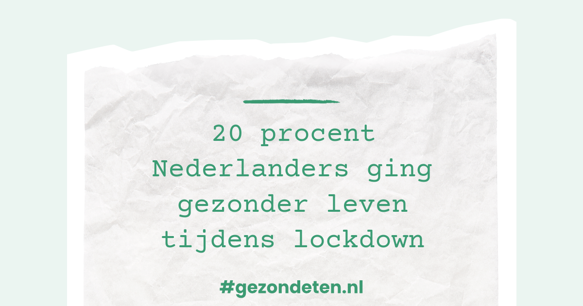 20 Procent Nederlanders Ging Gezonder Leven Tijdens Lockdown