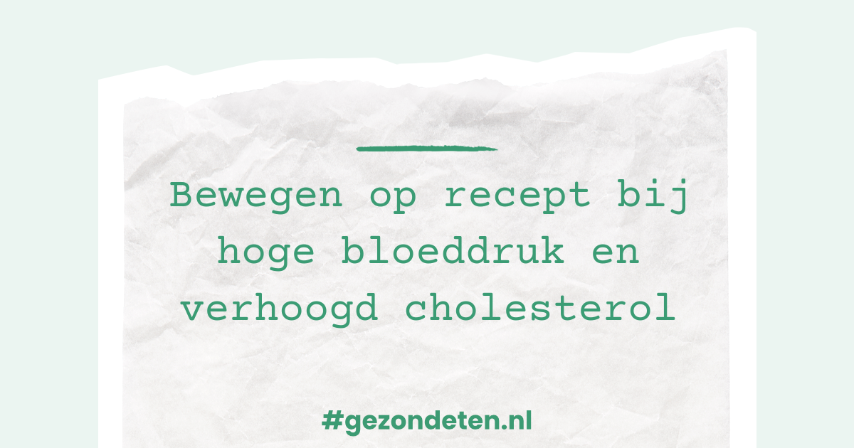 Bewegen op recept bij hoge bloeddruk en verhoogd cholesterol