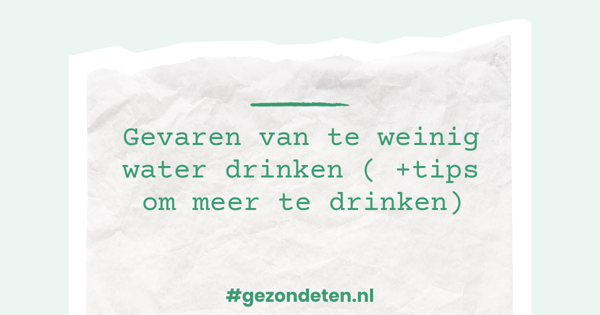 Te Weinig Water Drinken, Kan Dat Kwaad? ( +Zo Drink Je Meer)